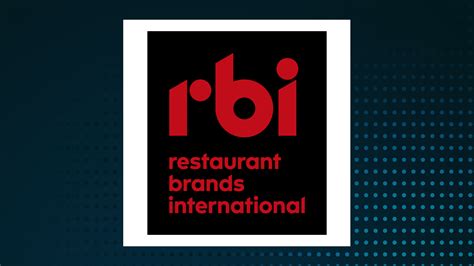 Restaurant Brands International Company Profile .